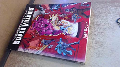 Encyclopedia of Supervillains (9780816018994) by Rovin, Jeff