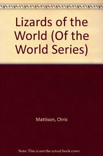 9780816019007: Lizards of the World (Of the World Series)