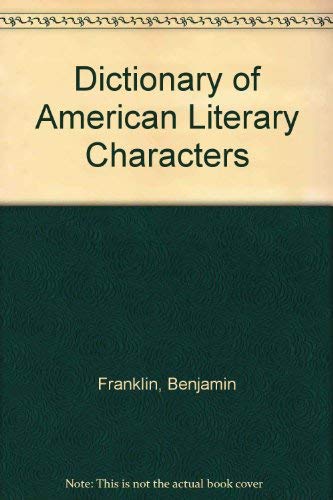Stock image for Dictionary of American Literary Characters for sale by Daedalus Books
