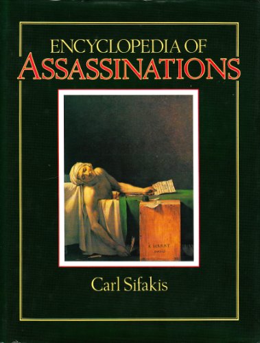 Beispielbild fr Encyclopedia of Assassinations zum Verkauf von ThriftBooks-Dallas