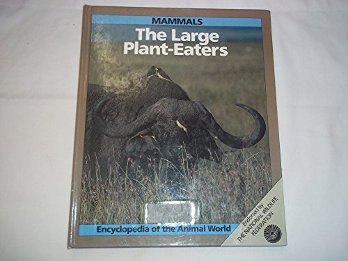 Mammals: The Large Plant-Eaters (Encyclopedia of the Animal World) (9780816019601) by Stidworthy, John
