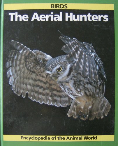 Beispielbild fr Birds : The Aerial Hunters zum Verkauf von Better World Books