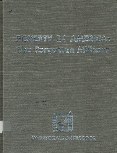 9780816019847: Poverty in America: The Forgotten Millions (EDITORIALS ON FILE BOOK)
