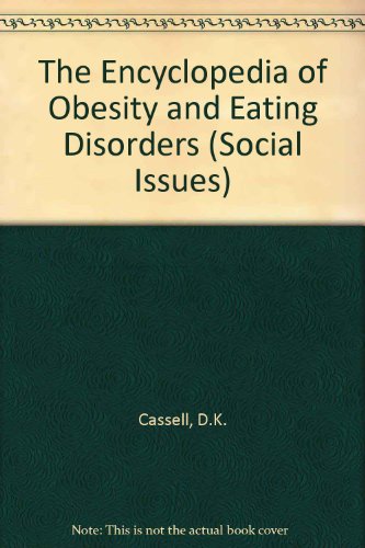 9780816019854: The Encyclopedia of Obesity and Eating Disorders (Social Issues S.)