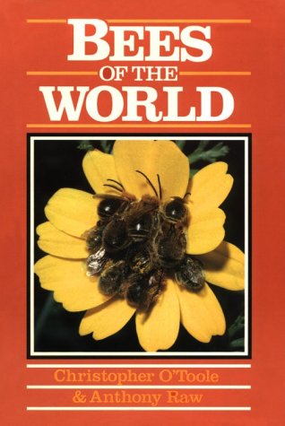 Bees of the World (9780816019922) by O'Toole, Christopher; Raw, Anthony