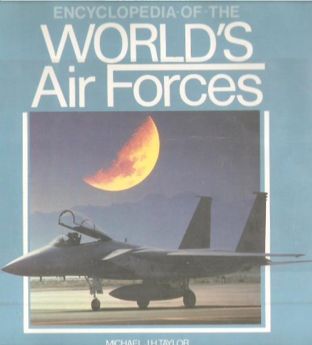 Stock image for Encyclopedia of the World's Air Forces for sale by Books of the Smoky Mountains