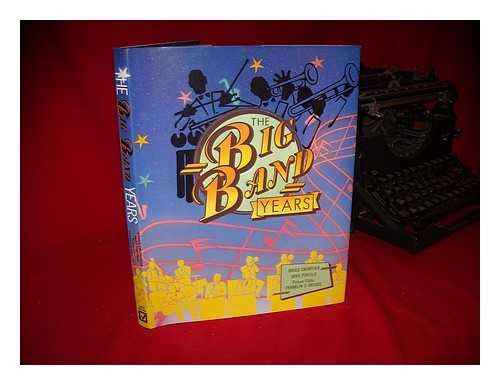 Imagen de archivo de The Big Band Years a la venta por HPB-Diamond