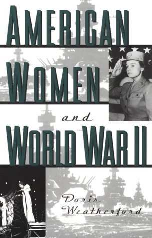 Beispielbild fr American Women and World War II zum Verkauf von Better World Books