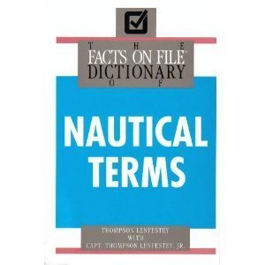 9780816020874: The Facts on File Dictionary of Nautical Terms