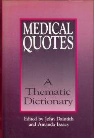 Imagen de archivo de Medical Quotes: A Thematic Dictionary a la venta por WorldofBooks