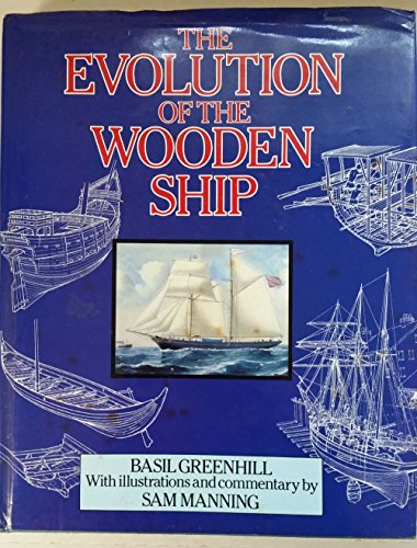 Stock image for The Evolution of the Wooden Ship for sale by Ed Buryn Books