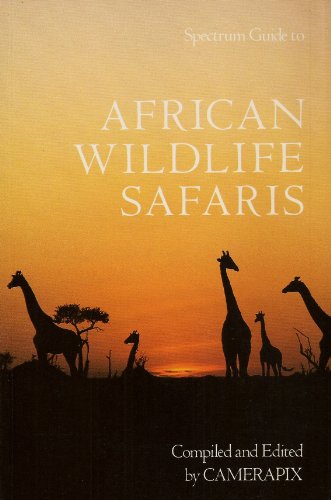 Stock image for African Wildlife Safaris: Kenya Uganda Tanzania Ethiopia Somalia Malawi Zambia Rwanda Burundi (Spectrum Guides) for sale by AwesomeBooks