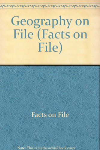 Geography on file (Facts on File) (9780816021321) by Facts On File Inc.