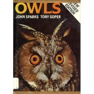 9780816021543: Owls: Their Natural and Unnatural History