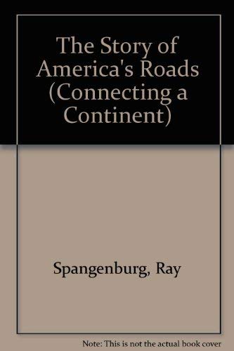 Beispielbild fr The Story of America's Roads zum Verkauf von Better World Books
