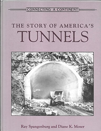 Imagen de archivo de The Story of America's Tunnels a la venta por ThriftBooks-Atlanta