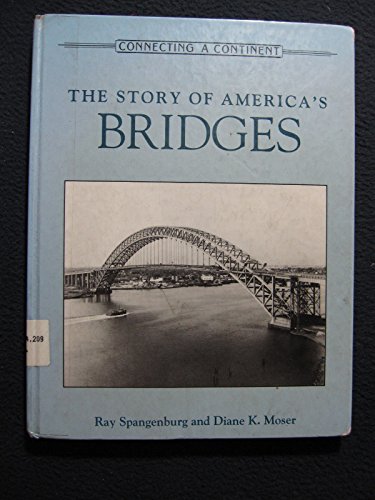 Beispielbild fr The Story of America's Bridges zum Verkauf von Better World Books