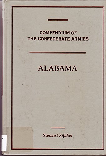 9780816022878: Compendium of the Confederate Armies: Alabama