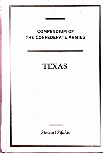 Beispielbild fr Texas (Compendium of the Confederate Armies) zum Verkauf von WorldofBooks