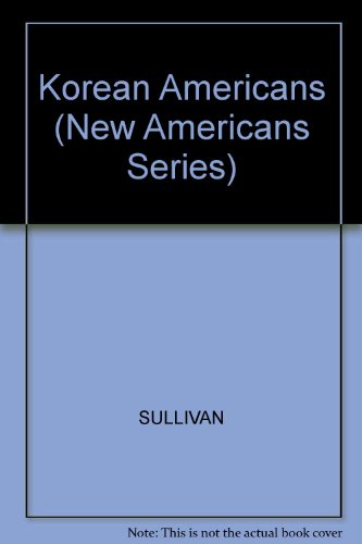 Stock image for The Korean Americans (New Americans Series) for sale by Archives Books inc.