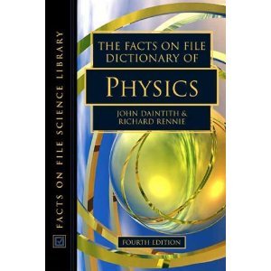 Imagen de archivo de The Facts on File Dictionary of Physics a la venta por Better World Books