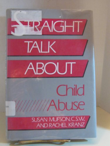 Imagen de archivo de Straight Talk about Child Abuse a la venta por Better World Books: West
