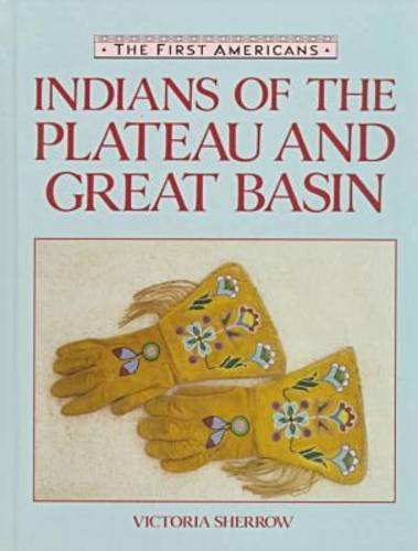 Beispielbild fr Indians of the Plateau and Great Basin (First Americans Series) zum Verkauf von HPB Inc.