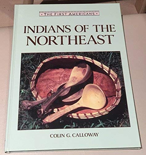 Imagen de archivo de Indians of the Northeast (First Americans Series) a la venta por Gulf Coast Books