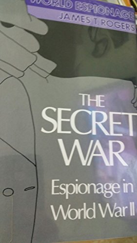 Beispielbild fr The Secret War : Espionage in World War II zum Verkauf von Better World Books