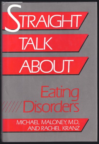 Imagen de archivo de Straight Talk About Eating Disorders a la venta por SecondSale