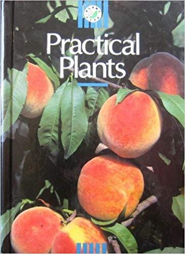 Stock image for Practical Plants (Plant Life Series) for sale by Wonder Book
