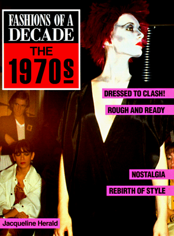 Imagen de archivo de Fashions of a Decade : The 1970's a la venta por HPB Inc.