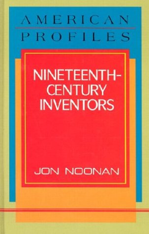 9780816024803: Nineteenth-century Inventors (American Profiles)
