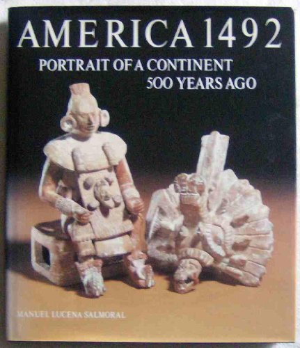 Beispielbild fr America 1492: Portrait of a Continent 500 Years Ago zum Verkauf von Wonder Book