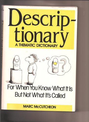 Beispielbild fr Descriptionary : A Thematic Dictionary zum Verkauf von Better World Books