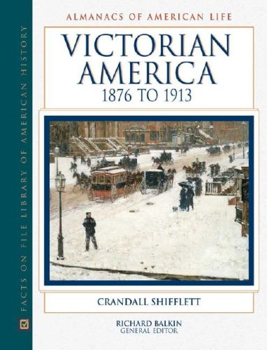 Stock image for Victorian America, 1876-1913 for sale by Better World Books