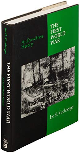 9780816025527: The First World War (Eyewitness to History S.)