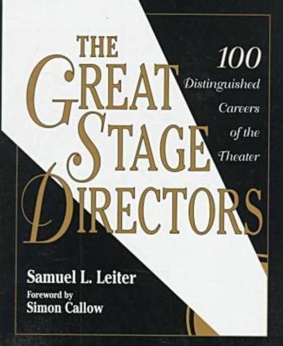 Stock image for The Great Stage Directors : 100 Distinguished Careers of the Theater for sale by Better World Books: West