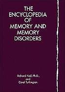 The Encyclopedia of Memory and Memory Disorders (9780816026104) by Richard Noll