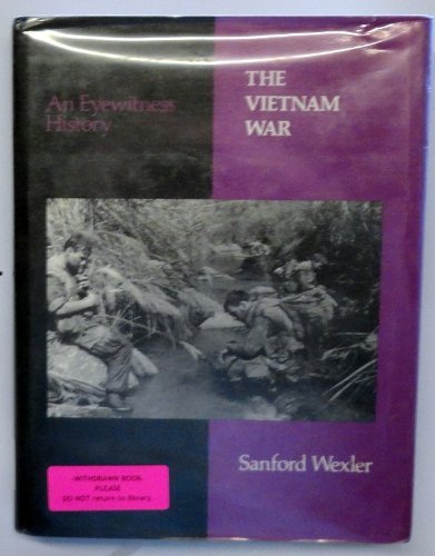 Stock image for The Vietnam War : An Eyewitness History for sale by Better World Books