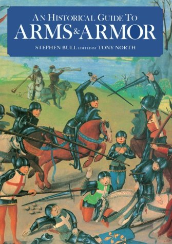 9780816026203: An Historical Guide to Arms & Armor