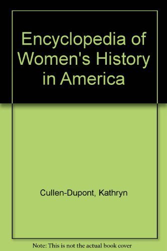 Stock image for The Encyclopedia of Women's History in America for sale by Better World Books: West