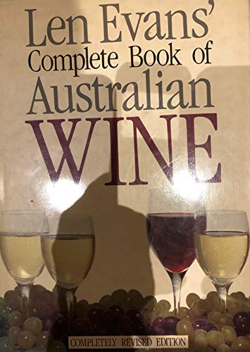 Beispielbild fr Len Evans' Complete Book of Australian Wine zum Verkauf von WorldofBooks