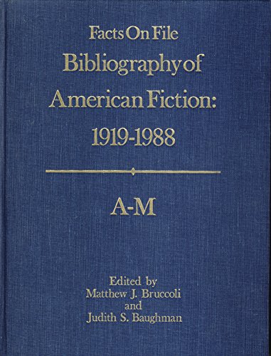 Stock image for Facts on File Bibliography of American Fiction 1919-1988 (FACTS ON FILE BIBLIOGRAPHY SERIES) (v. 3) Bruccoli, Matthew Joseph and Baughman, Judith S. for sale by GridFreed