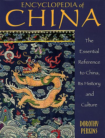 Beispielbild fr Encyclopedia of China : The Essential Reference to China, Its History and Culture zum Verkauf von Better World Books