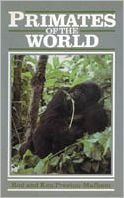 Beispielbild fr Primates Of The World zum Verkauf von Library House Internet Sales