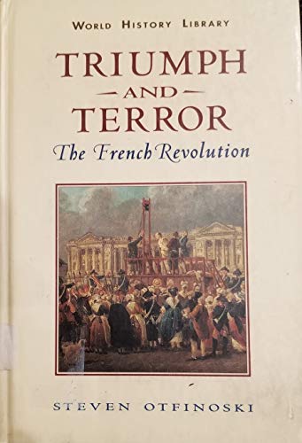 Beispielbild fr Triumph and Terror : The French Revolution zum Verkauf von Better World Books
