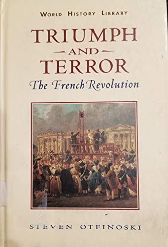 Imagen de archivo de Triumph and Terror : The French Revolution a la venta por Better World Books