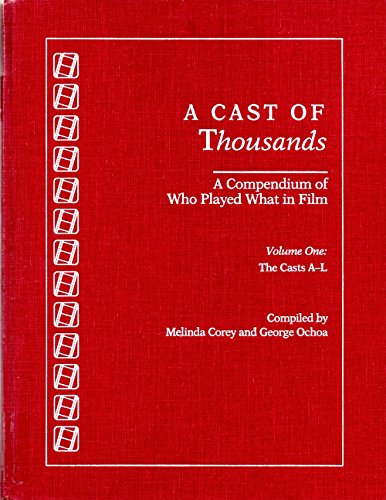 Beispielbild fr A CAST OF THOUSANDS: A Compendium of Who Played What in Film. Vol. One. The Cast A-L zum Verkauf von Archer's Used and Rare Books, Inc.
