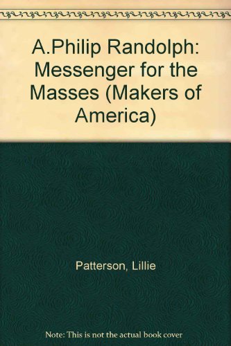 Imagen de archivo de A. Philip Randolph : Messenger for the Masses a la venta por Better World Books